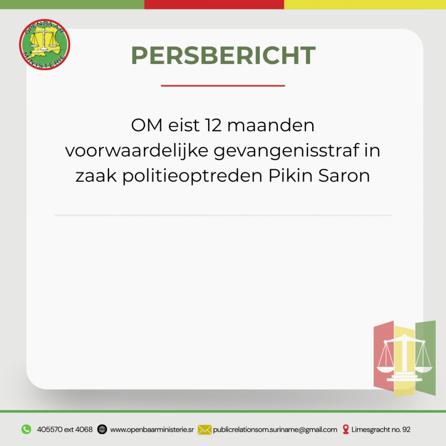OM eist 12 maanden voorwaardelijke gevangenisstraf in zaak politieoptreden Pikin Saron
