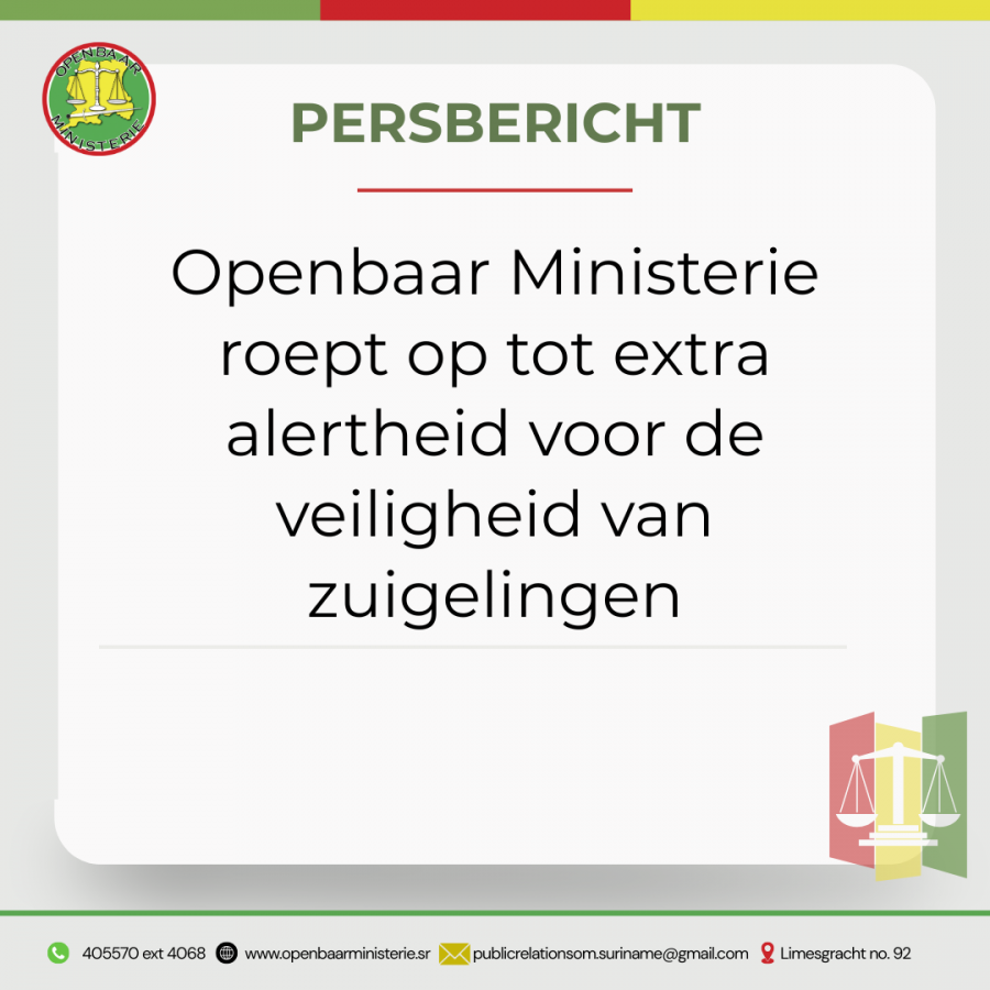 PERSBERICHT Openbaar Ministerie roept op tot extra alertheid voor de veiligheid van zuigelingen